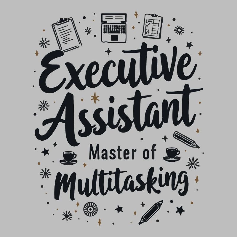 Executive Assistant Master of Multitasking