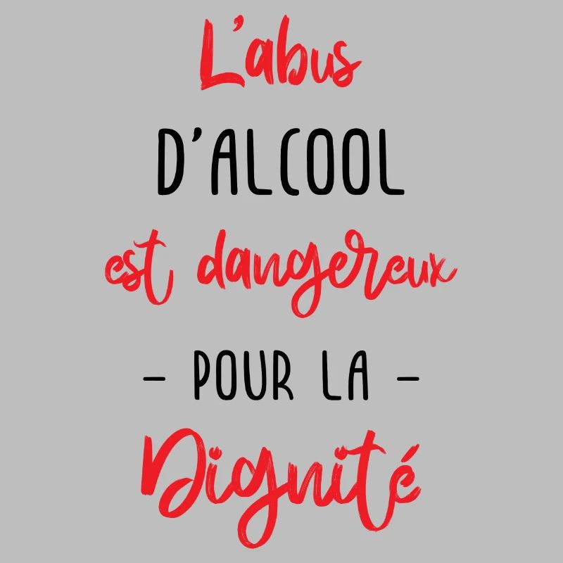 l'abus d'alcool est dangereux pour la dignité