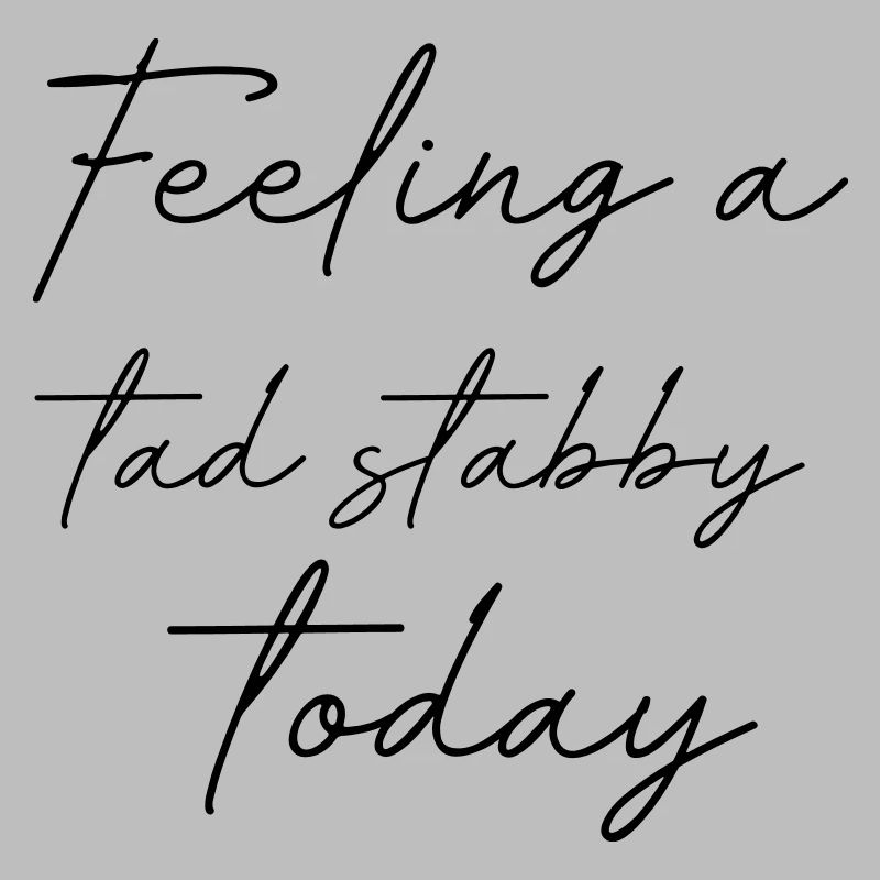 Feeling a tad stabby today