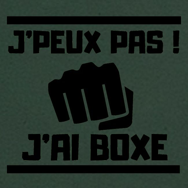 J PEUX PAS J AI BOXE