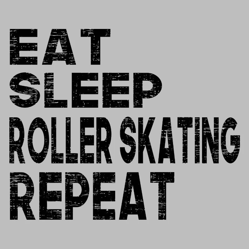 Eat Sleep Roller Skating Repeat