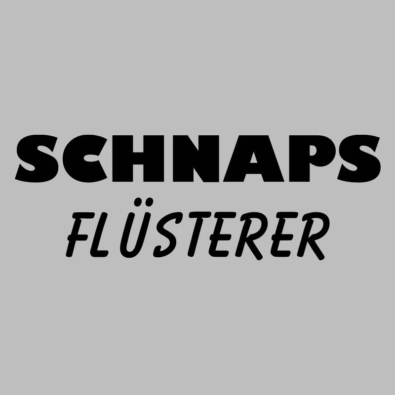 Schnaps Flüsterer