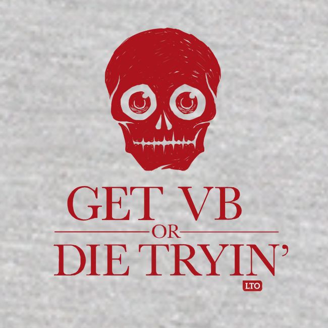 Get VB or die tryin'