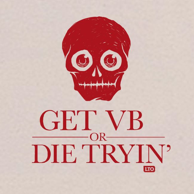 Get VB or die tryin'