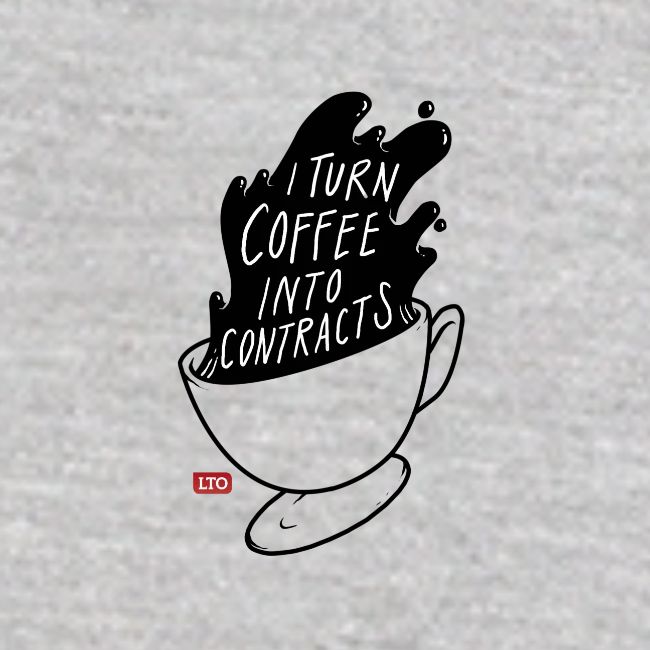I turn coffee into contracts