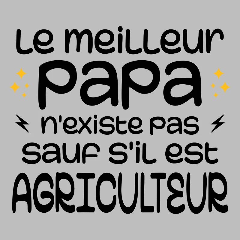 The best dad doesn't exist unless a farmer