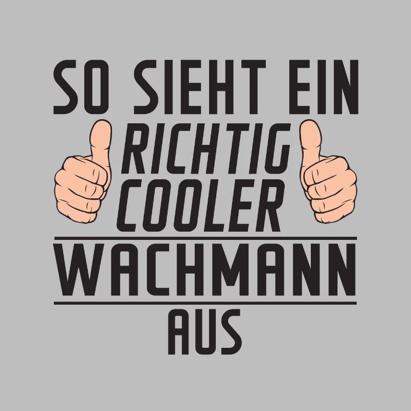Wachmann | Spruch Wachpersonal | Nachtwächter
