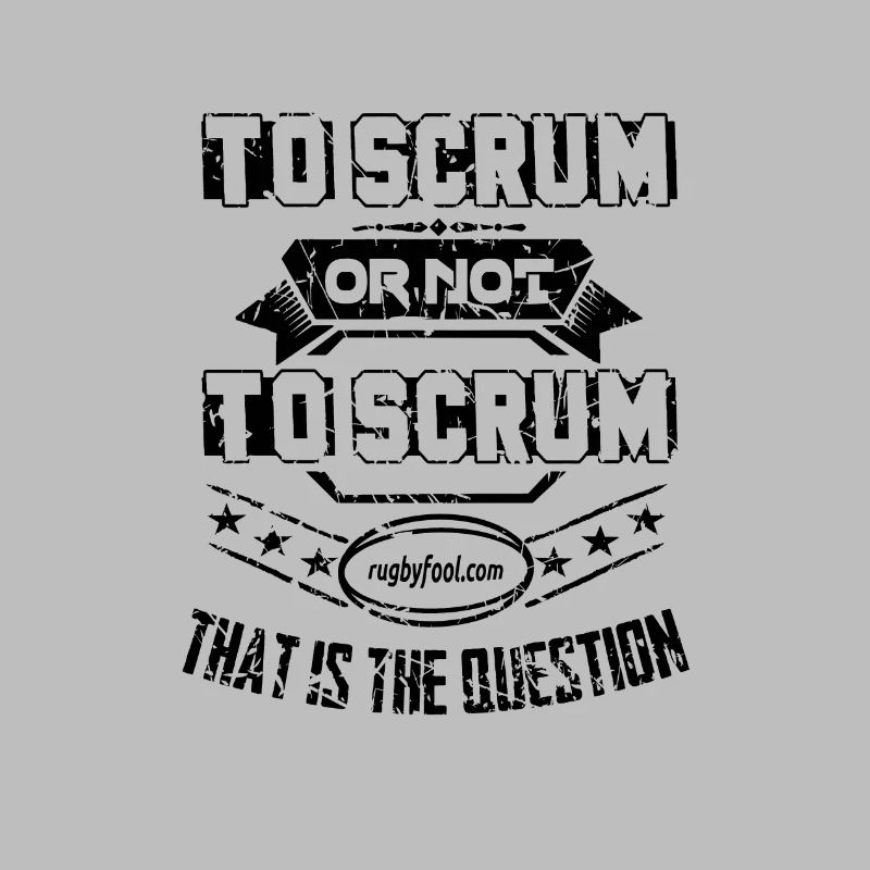 RugbyFool.com. Zu Scrum oder nicht zu Scrum.