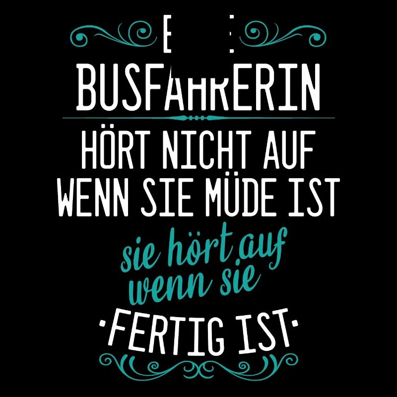 Busfahrer Busfahrerin Bus Reisebus Beruf Spruch