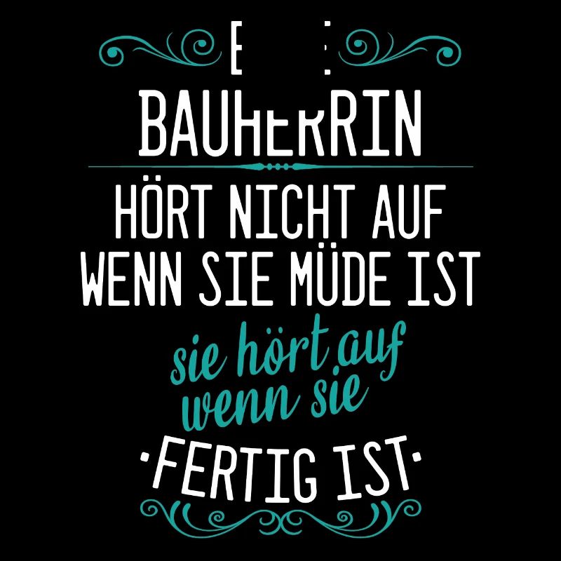 Bauherr Bauherrin Hausbau Eigenheim Neubau Spruch