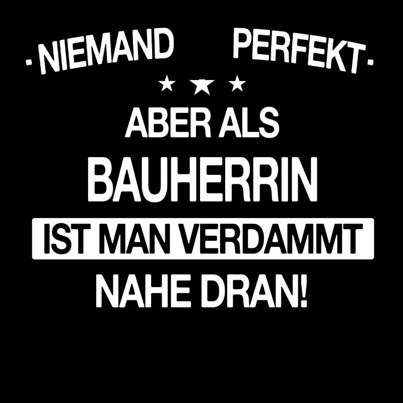 Bauherr Bauherrin Hausbau Eigenheim Neubau Spruch