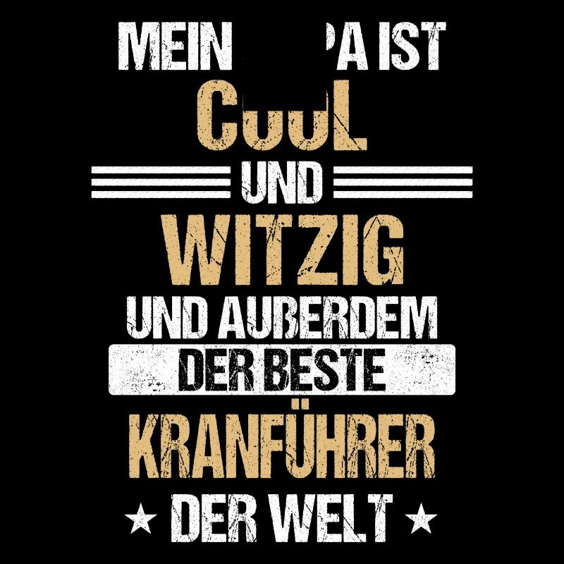 Kranführer Kran Baustelle Kranfahrer Spruch