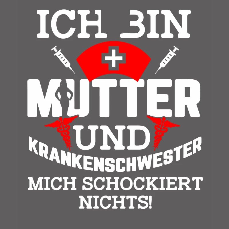 Krankenschwester Mutter lustiger Spruch Geschenk