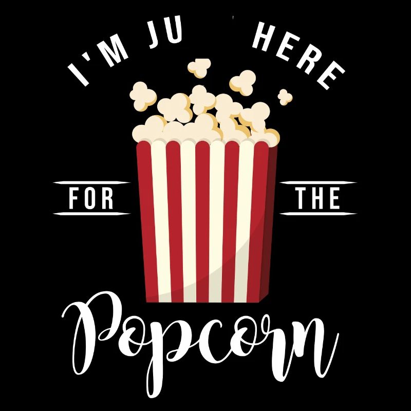 Je suis juste ici pour le pop-corn, juste pour le pop-corn