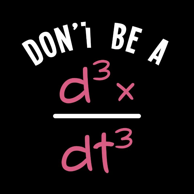 Don't Be a Jerk - Algebra Mathe Mathematik Lehrer