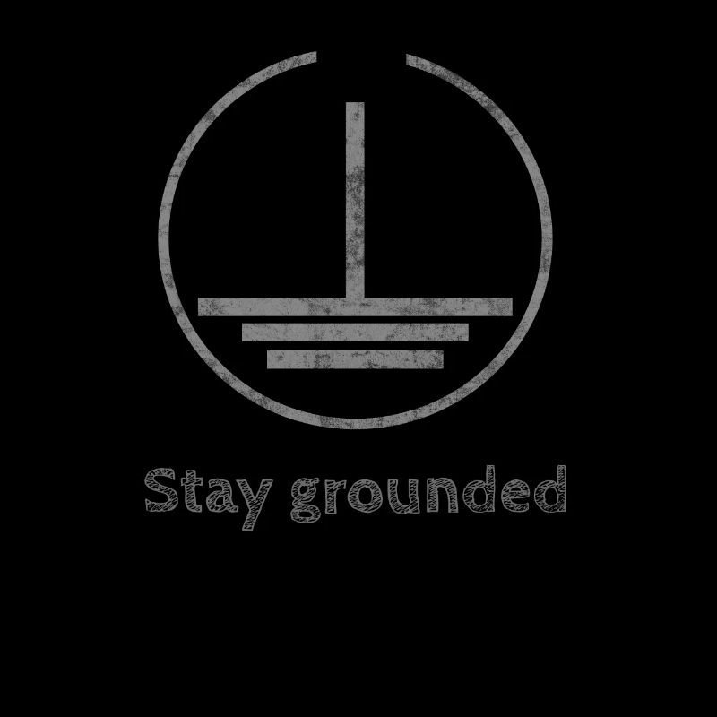 Stay Grounded Funny Electrician Technician Nerd