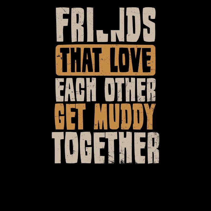Mud Run Friends Get Muddy Together Gift