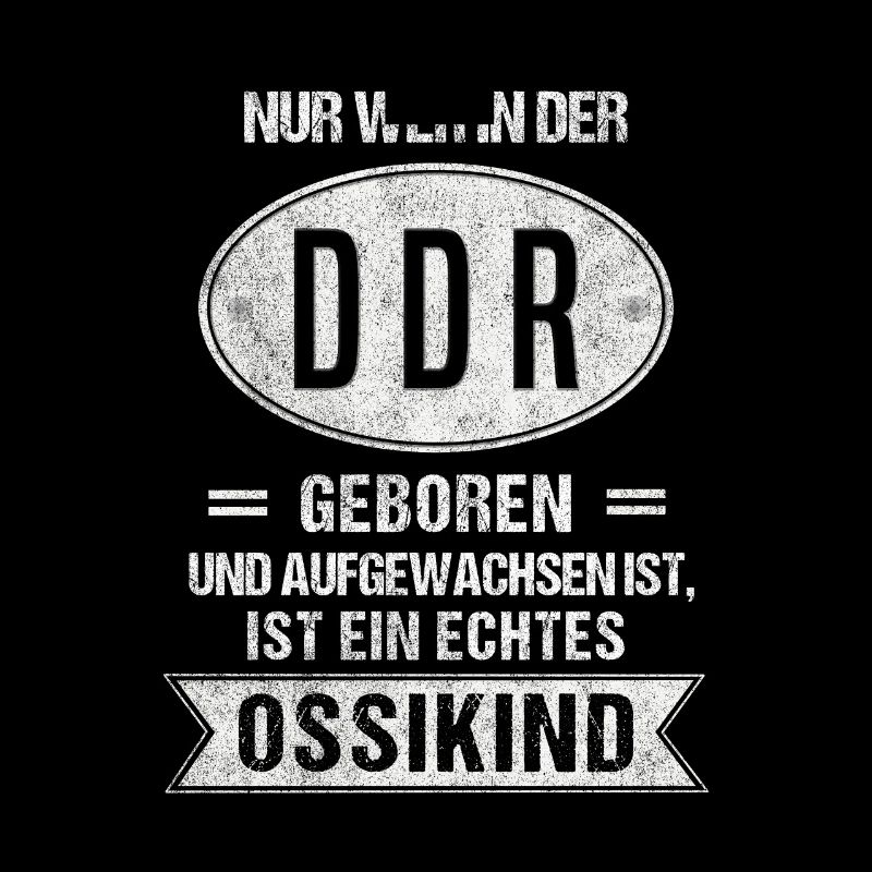 Ossi Spruch DDR Nicki Ostdeutscher Ossikind