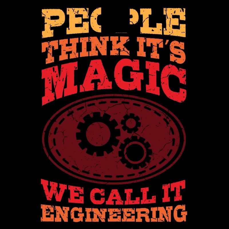 Engineer Magic Engineer Saying Graduation Degree