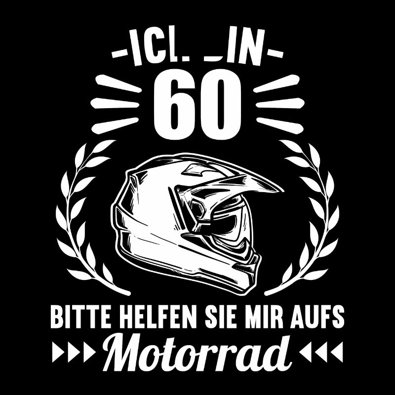 Ich bin 60 bitte helfen auf Motorrad 60 Geburtstag