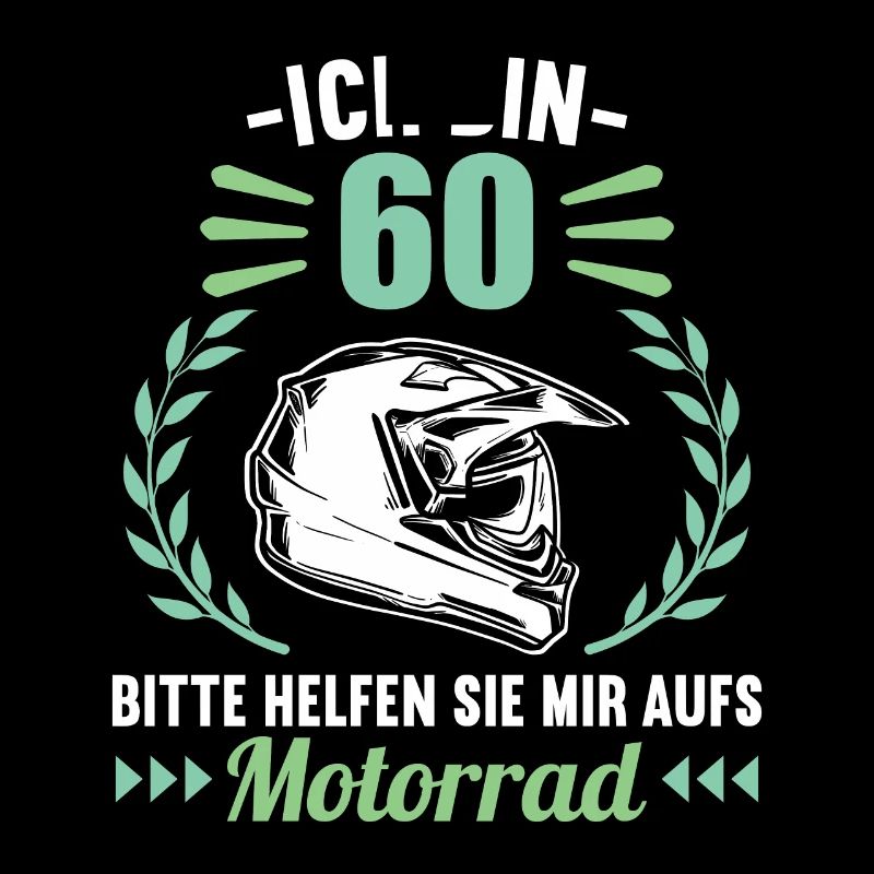Ich bin 60 bitte helfen auf Motorrad 60 Geburtstag