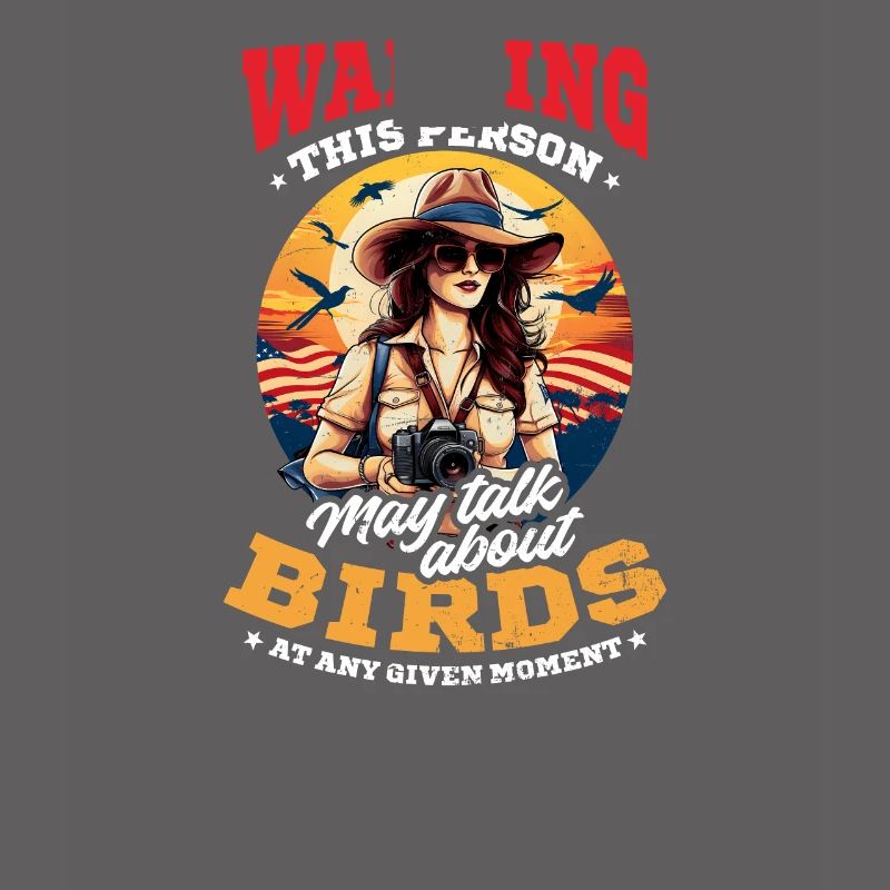Birdwatcher Warning May Talk About Birds