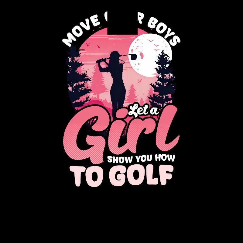Golfing Move Over Boys