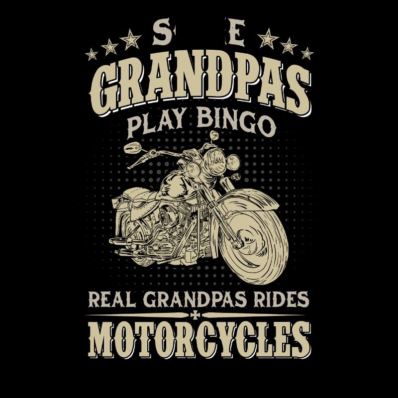 Some Grandpas Play Bingo Real Ride Motorcycle