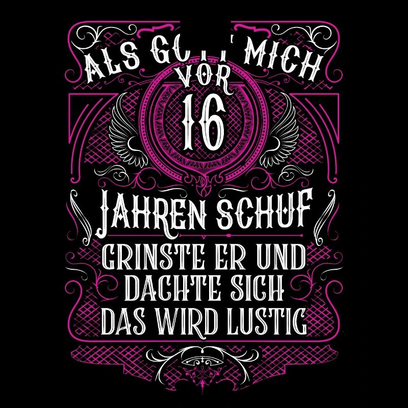 Als Gott mich vor 16 Jahren schuf 16. Geburtstag