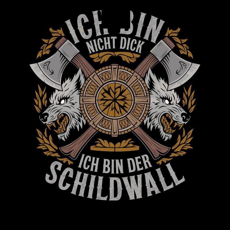 Ich bin nicht dick ich bin der Schildwall Wikinger