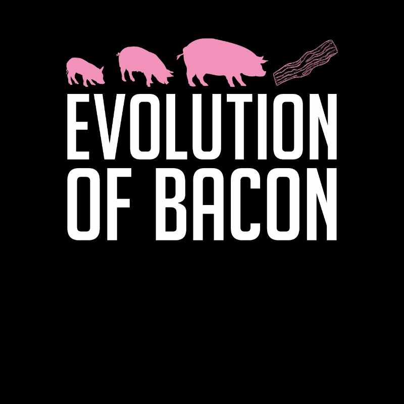 Evolution Von Bacon Breakfast Bacon Lover Meat