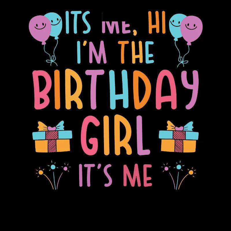 Ich bin das Geburtstagsmädchen