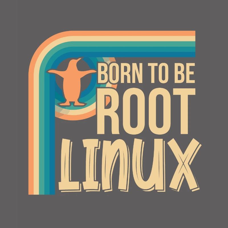 Born To Be Root Linux Nerd for Coding