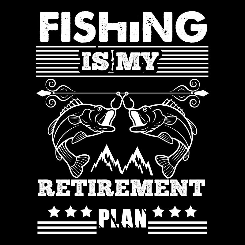 La pêche est mon plan de retraite 4 -