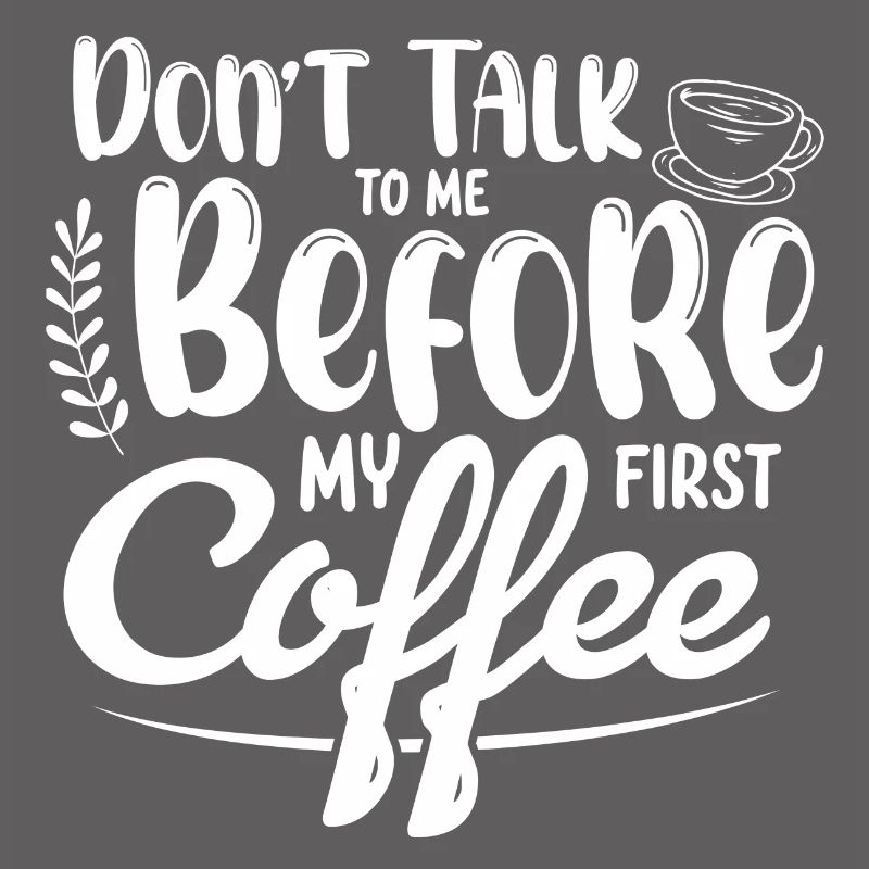 Don't talk to me. I need a coffee first