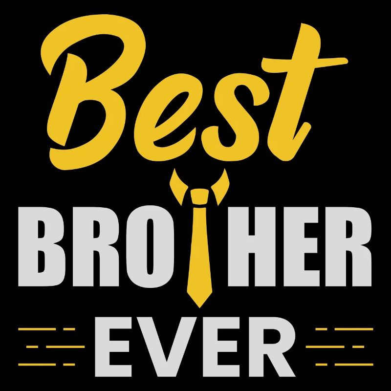 best brother ever