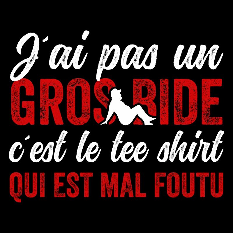 J'ai Pas Un Gros Bide Humour Sarcasme