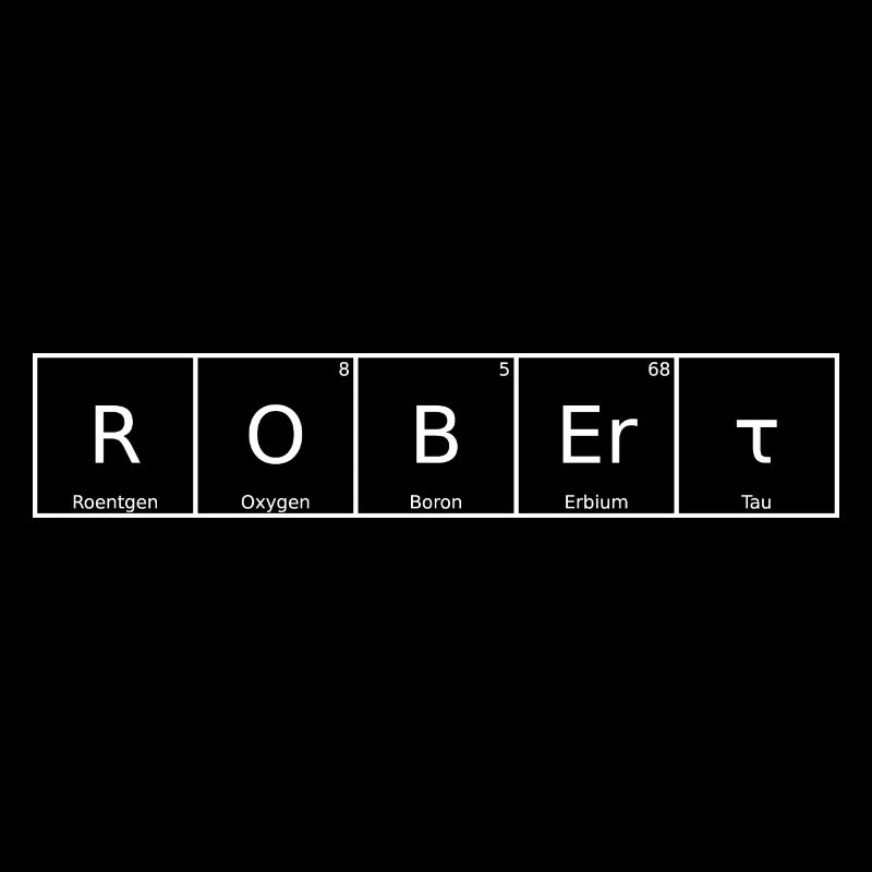 Robert Name First Name Chemistry Periodic Table Elements