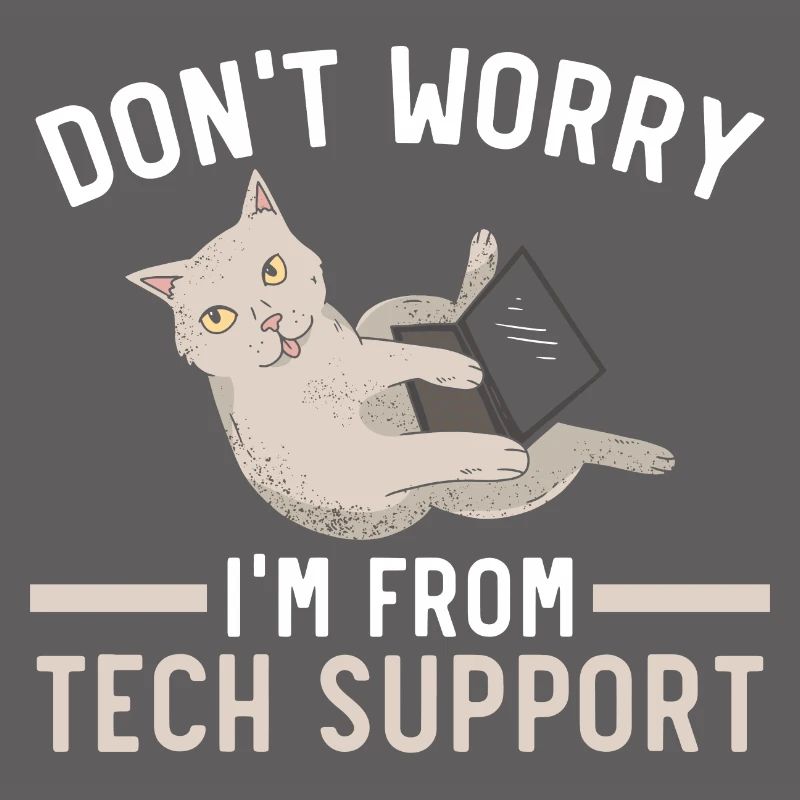 Don't Worry I'm From Tech Support Computer