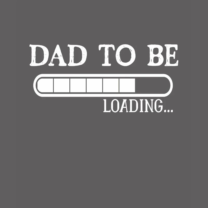 DAD TO BE LOADING Werdende Väter geschenkidee