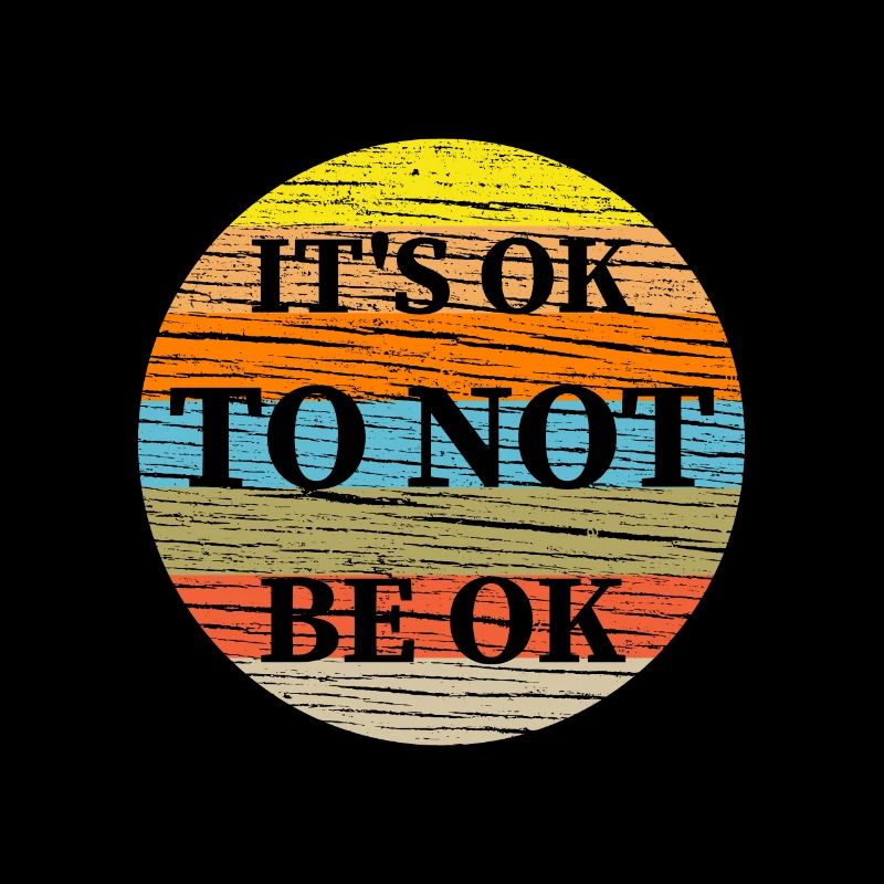 It's Ok To Not Be Ok Depressiv oder Therapeut Gift