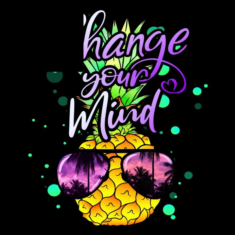 coole Ananas Change your Mind