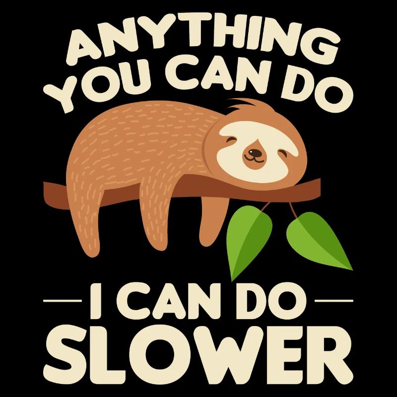 Sloth Sleep Saying