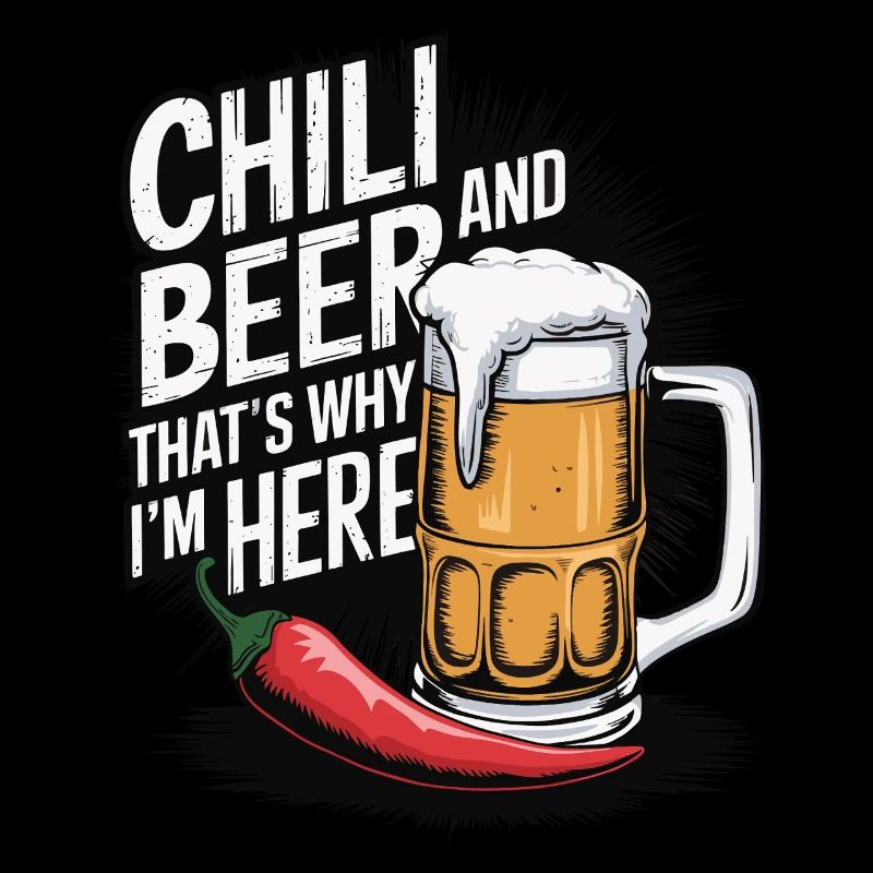 Chili Und Bier, Deshalb Bin Ich Hier