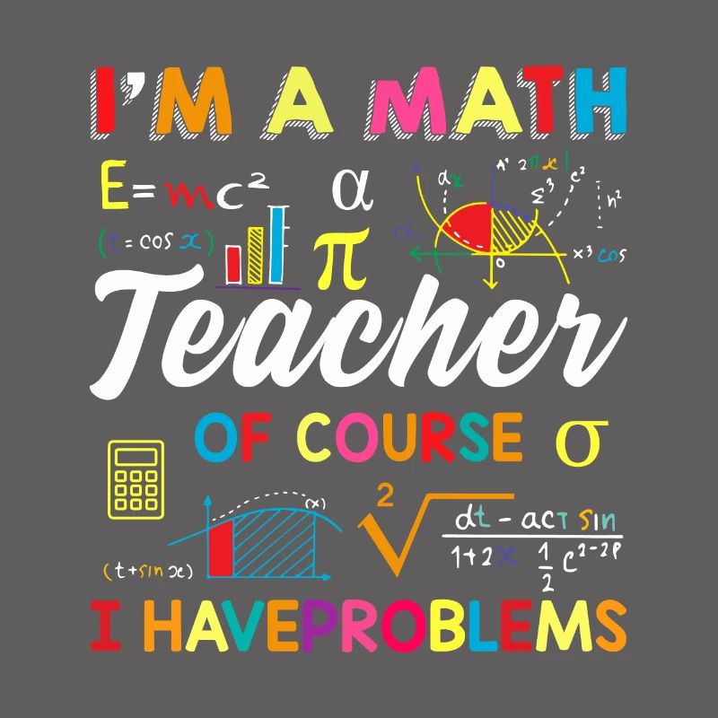 Funny Math Quote Math Teacher Math Sayings