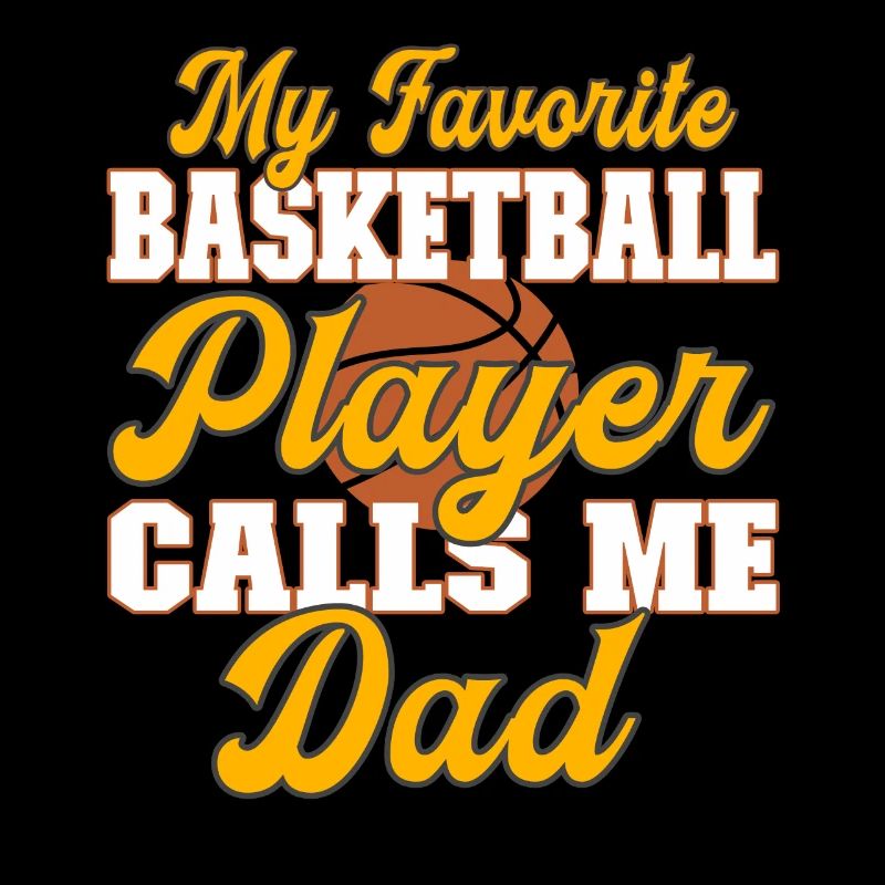 Mon basketteur préféré m’appelle papa