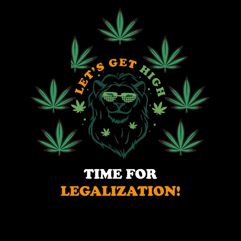 Cannabis. Weed. Saying. Gift idea.Legalization