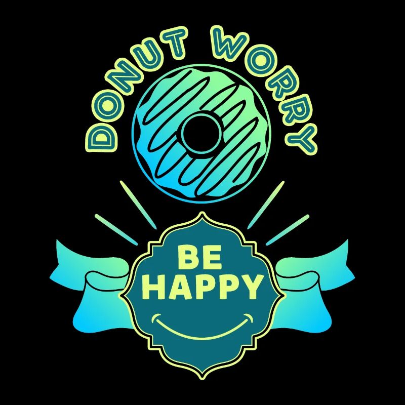Donut-worry, lustiger Spruch, Pun