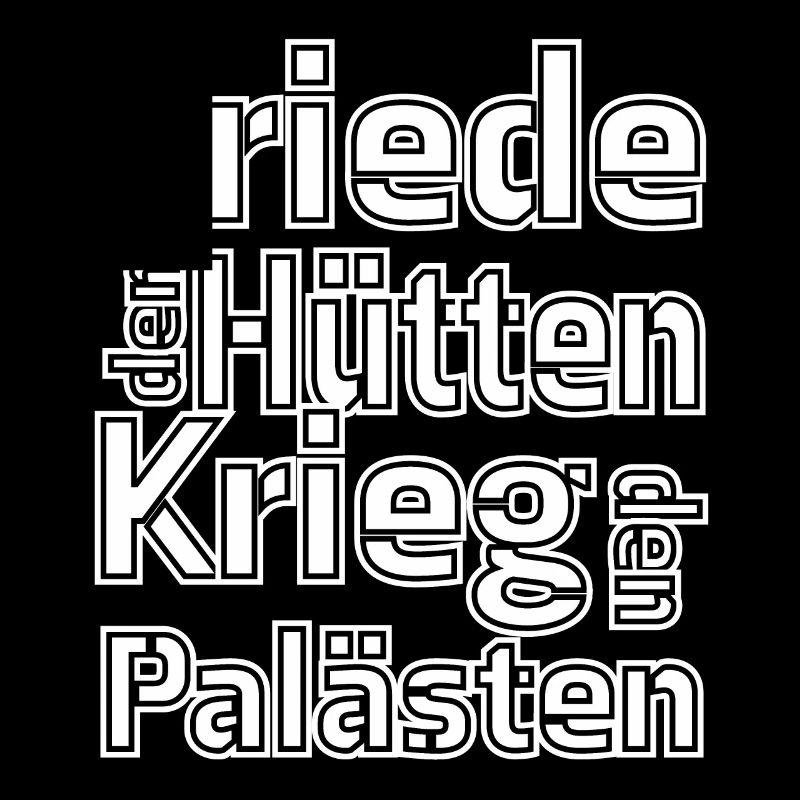 Friede den Hütten Krieg den Palästen