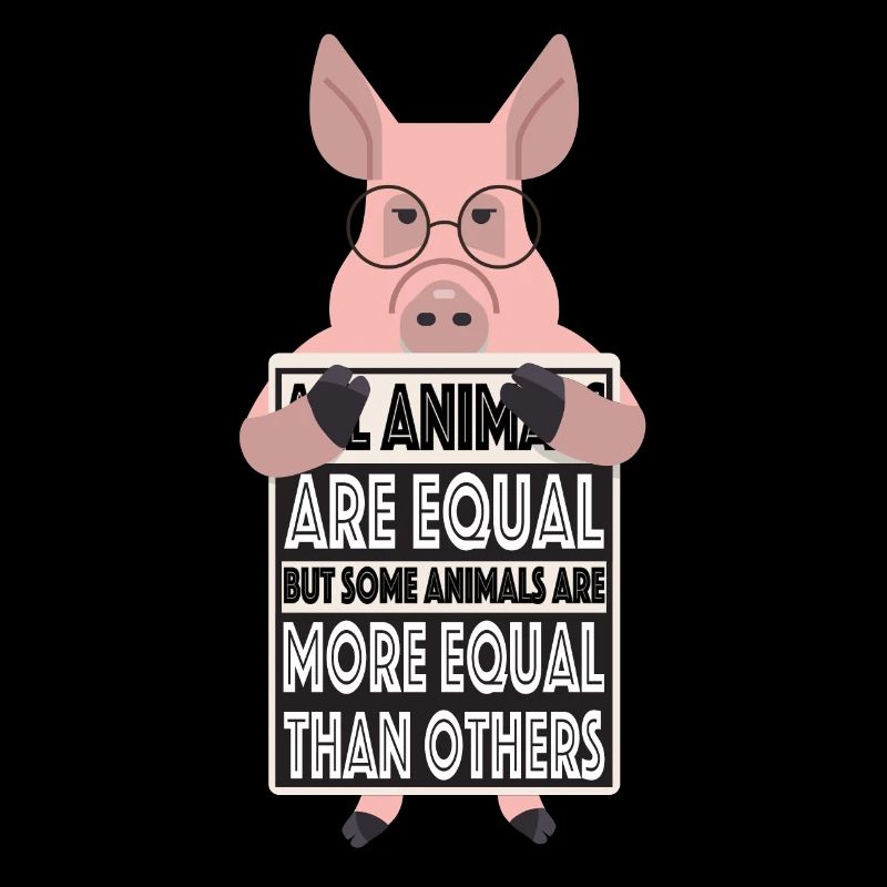 All animals are equal Some animals are equal